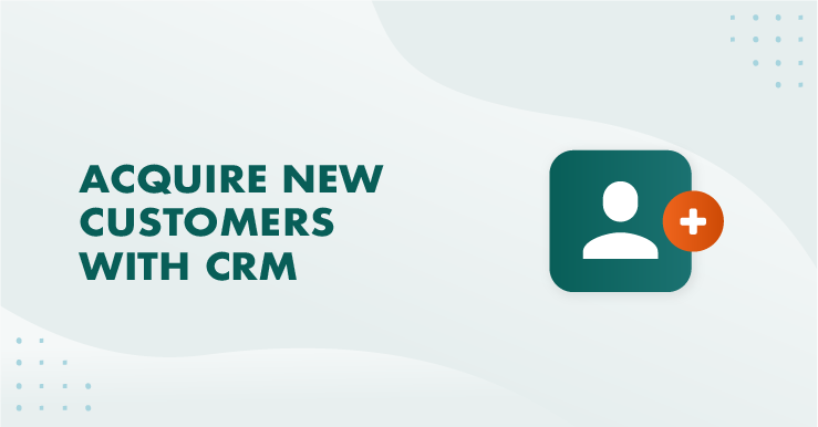 5 Effektive Metoder for Å Vinne Nye Kunder ved Hjelp av et CRM-System